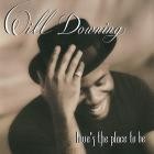 Will Downing - Love's The Place To Be