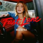 Bellah Mae - Fast Lane