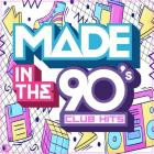 Made In The 90s Club Hits