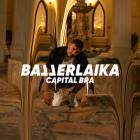 Capital Bra - Ballerlaika