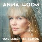 Anna Loos - Das Leben Ist Schoen