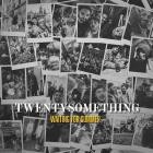 Waiting For Summer - Twentysomething