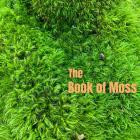 Bow Thayer - - The Book Of Moss  