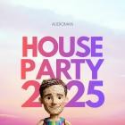 AUDIOMAN - AudioMan House Party 2025