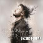Michael Wendler - Unzerstoerbar
