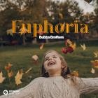 Bubba Brothers - Euphoria