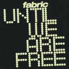 Fabric - Until We Are Free