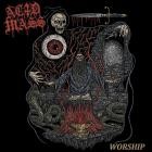 Acid Mass - Worship