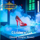 EricFrancisCotting - Cinderella (Single House Mixes)