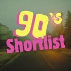 90s Shortlist Best Hits Big Bangers