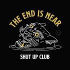 Shut Up Club - The End Is Near