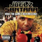 Juelz Santana-What The Games Been Missing-Deluxe Edition-16BIT-WEB-FLAC-2005-LSM