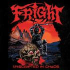 FRIGHT - Unscripted In Chaos