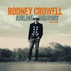 Rodney Crowell - Airline Highway