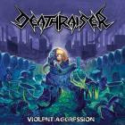 Deathraiser - - Violent Aggression  