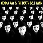 Gemma Ray - Gemma Ray & The Death Bell Gang