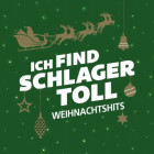 Ich find Schlager toll - Weihnachtshits