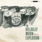 The Hillbilly Moon Explosion - By Popular Demand