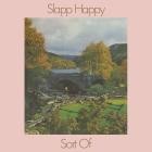 Slapp Happy - Sort Of