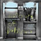 Christian Krischkowsky Quartet - Discovery of Lightness