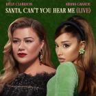 Kelly Clarkson and Ariana Grande-Santa Cant You Hear Me  Live -SINGLE-24BIT-48 0kHz-WEB-FLAC-2022-SYMPHONY
