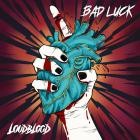 Loudblood - Bad Luck