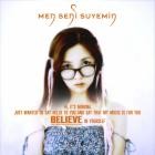 Men Seni Suyemin - BELIEVE