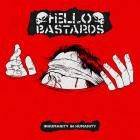 Hello Bastards - Inhumanity In Humanity