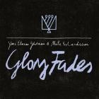 Mats Erlandsson & Yair Elazar Glotman - Glory Fades