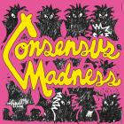 Consensus Madness - Consensus Madness