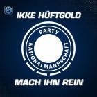 Ikke Hüftgold & Party Nationalmannschaft - Mach ihn rein