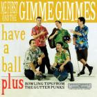 Spike and the Gimme Gimmes - Girls Just Want To Have Fun