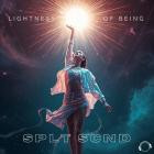 SPLT SCND - Lightness Of Being