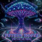 Spirituvel - Spirituvel And Friends - Psyber Roots