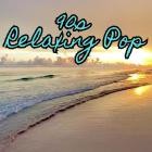 90's Relaxing Pop
