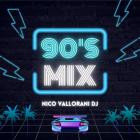 Nico Vallorani DJ - 90's Mix