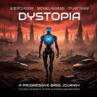 Alberto Rigoni - Dystopia (A Progressive Bass Journey)