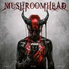 Mushroomhead - Call The Devil