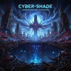 Cybershade - Underground Invasion