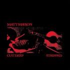 Matt Maeson - Cut Deep: Stripped