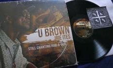 U Brown Irie Ites - Still Chanting Rub-A-Dub