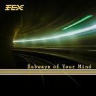 Fex-Subways Of Your Mind  Original Version Of TMMS -SINGLE-WEBALPMP3