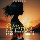 FaraoN - Summer Deep House Music 2026, Vol  2