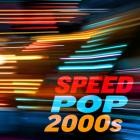 Speed Pop 2000s