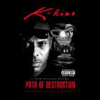 K-Rino - Path Of Destruction