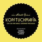 Thomas Nepomuk Jarmer - Kopftuchmafia (Original Motion Picture Soundtrack)