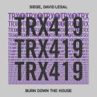 Siege & David LeSal - Burn Down The House