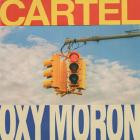 Cartel - Oxy Moron