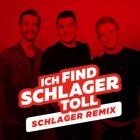 Schlager Remix - Ich find Schlager toll