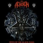 Acheron - - Rites Of The Black Mass  